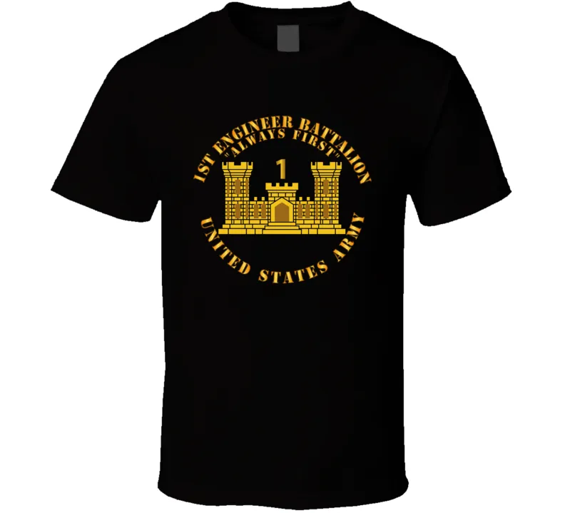 1st Engineer Battalion - Always First - Eng Branch Num - Us Army T Shirt, Hoodie and Premium