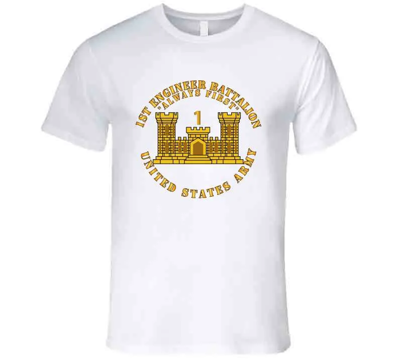 1st Engineer Battalion - Always First - Eng Branch Num - Us Army T Shirt, Hoodie and Premium