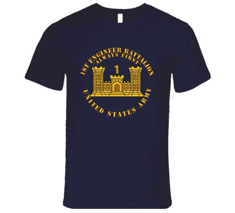 1st Engineer Battalion - Always First - Eng Branch Num - Us Army T Shirt, Hoodie and Premium