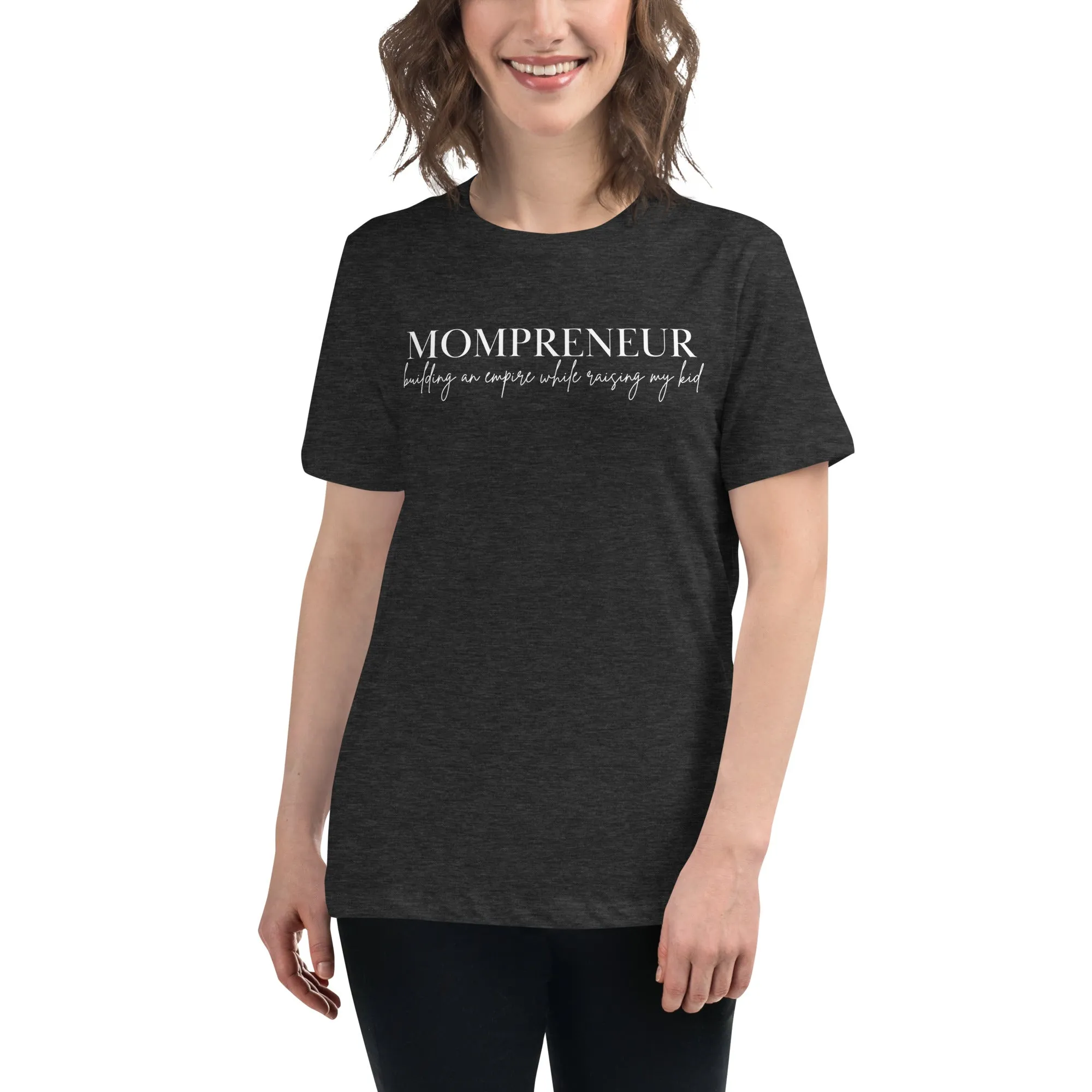 Mompreneur Empire w/Kid Relaxed T-Shirt
