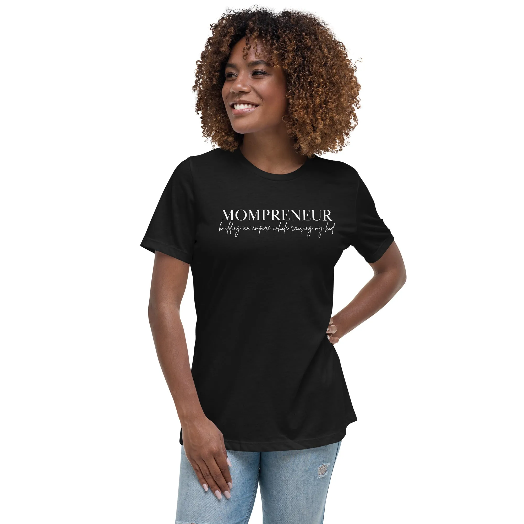 Mompreneur Empire w/Kid Relaxed T-Shirt